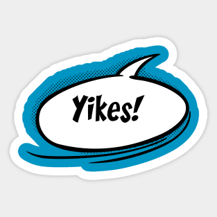 Yikes! Speech bubble Sticker